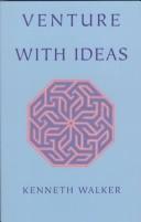 Cover of: Venture With Ideas by Kenneth Walker