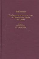 Cover of: Biofictions: The Rewriting of Romantic Lives in Contemporary Fiction and Drama (European Studies in American Literature and Culture)