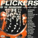 Flickers of the Dreamachine by Paul Cecil