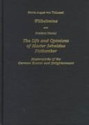 Cover of: Wilhelmine and The Life and Opinions of Master Sebaldus Nothanker: Masterworks of the German Rococo and Enlightenment (Studies in German Literature Linguistics and Culture)