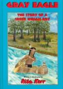 Cover of: Gray Eagle: The Story of a Creek Indian Boy