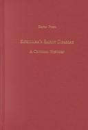 Cover of: Schiller's Early Dramas: A Critical History (Studies in German Literature Linguistics and Culture)