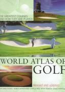 Cover of: World atlas of golf