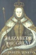 Cover of: Elizabeth The Great by 