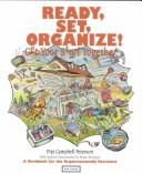 Cover of: Ready, Set, Organize! | Pipi Campbell Peterson