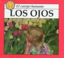 Cover of: Los Ojos (El Cuerpo Humano) by 