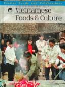 Cover of: Vietnamese Foods & Culture (Festive Foods and Celebrations)