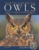 Cover of: North American Owls: Journey Through a Shadowed World