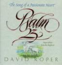 Cover of: Psalm 23: the song of a passionate heart