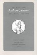 Cover of: The papers of Andrew Jackson by Jackson, Andrew