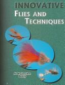 Cover of: Innovative Flies & Techniques