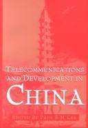 Cover of: Telecommunications and development in China