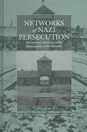 Cover of: Networks of Nazi persecution | 