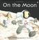 Cover of: On the Moon (First Discovery)