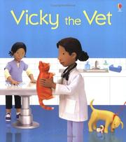 Cover of: Vicky the Vet (Jobs People Do) by Felicity Brooks