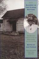 Cover of: Slavery in the Clover Bottoms: John Mccline's Narrative of His Life During Slavery and the Civil War (Voices of the Civil War)