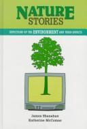 Cover of: Nature Stories: Depictions of the Environment and Their Effects (The Hampton Press Communication Series)