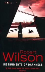 Cover of: Instruments of Darkness by Robert Wilson, Robert Wilson