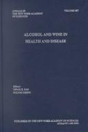 Cover of: Alcohol  and Wine in Health and Disease (Annals of the New York Academy of Sciences, V. 957)