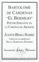 Bartolomé de Cárdenas, "El Bermejo" by Judith Berg-Sobré