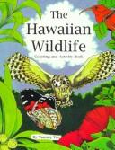 Cover of: The Hawaiian Wildlife: Coloring and Activity Book