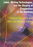 Cover of: Labor, Writing Technologies, And the Shaping of Competition in the Academy (New Directions in Computers and Composition)