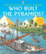 Cover of: Who Built the Pyramids? (Usborne Starting Point History)