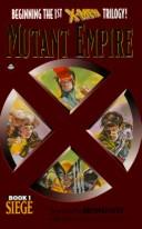 Cover of: X-Men Mutant Empire: Book 1 - Siege