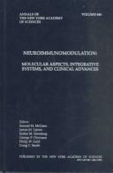 Cover of: Neuroimmunomodulation: molecular aspects, integrative systems, and clinical advances