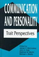 Cover of: Communication and personality: trait perspectives