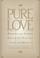 Cover of: Pure love