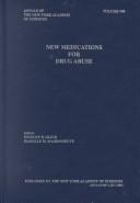 Cover of: New Medications for Drug Abuse (Annals of the New York Academy of Sciences, V. 909) by 