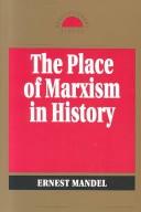 Cover of: The place of Marxism in history