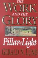 Cover of: Pillar of Light (Work and the Glory, Vol 1)
