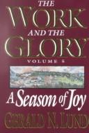 Cover of: A Season of Joy (Work and the Glory, Vol. 5) (Work and the Glory, Vol 5) | Gerald N. Lund