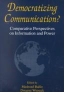 Cover of: Democratizing communication?: comparative perspectives on information and power