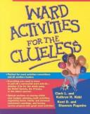 Cover of: Ward Activities for the Clueless