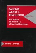 Cover of: Talking About a Revolution by Cheryl L. Sattler