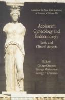 Cover of: Adolescent Gynecology and Endocrinology: Basic and Clinical Aspects (Annals of the New York Academy of Sciences, V. 816)