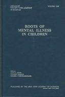 Cover of: Roots of Mental Illness in Children (Annals of the New York Academy of Sciences, V. 1008)