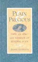 Cover of: Plain and Precious by Beppie Harrison, Beppie Harrison