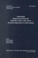 Cover of: Towards Prolongation of the Healthy Life Span by Denham Harman, R. Holliday