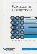 Cover of: Wastewater Disinfection: Manual of Practice Fd-10 (Manual of Practice. Fd, No. 10.)