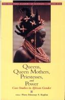 Cover of: Queens, queen mothers, priestesses, and power by edited by Flora Edouwaye S. Kaplan.