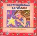 Cover of: Contemplation Cards | Susan Woldman
