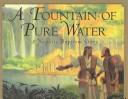 Cover of: Fountain of Pure Water | Timothy Robinson
