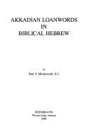 Cover of: Akkadian Loanwords in Biblical Hebrew (Harvard Semitic Studies)