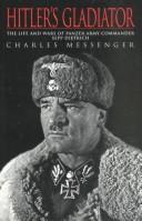 Cover of: Hitler's Gladiator by Charles Messenger