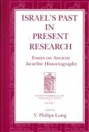 Cover of: Israel's Past in Present Research: Essays on Ancient Israelite Historiography (Sources for Biblical and Theological Study Old Testament Series)