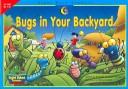 Cover of: Bugs in Your Backyard (Sight Word Readers)
